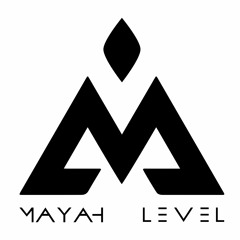 Mayah Level