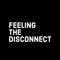 Feeling The Disconnect