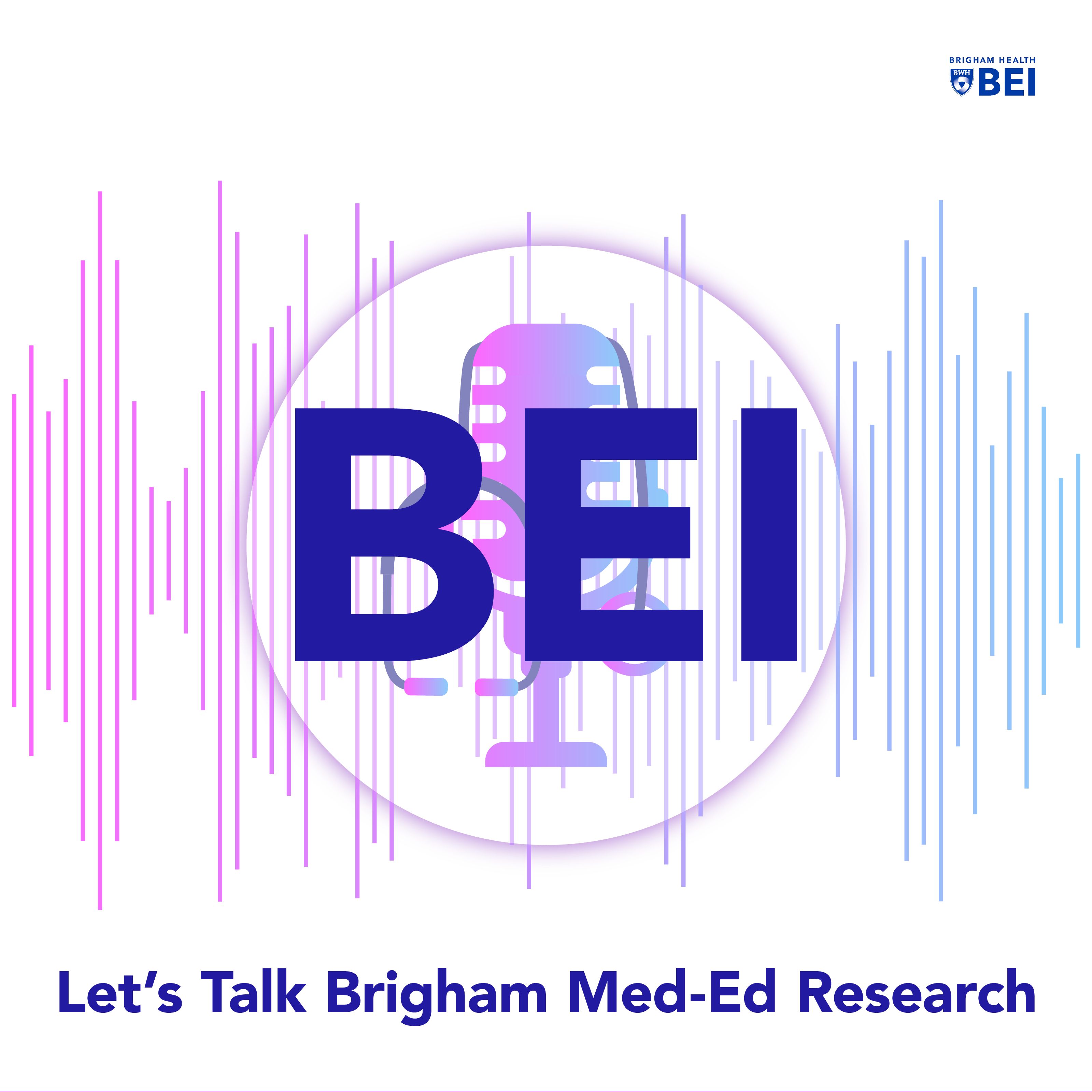 BEI\'s Med Ed Research Podcast