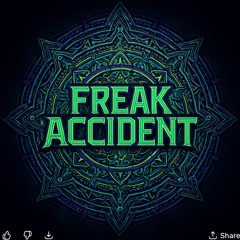 Freak Accident
