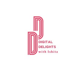 Digital Delights with Ishita