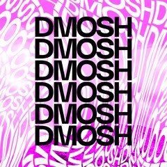 Dmosh