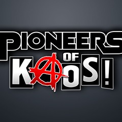 Pioneers Of Kaos