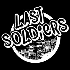 Last Soldiers Crew
