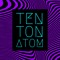 TEN TON ATOM