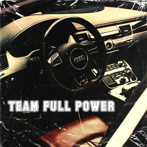 Stream TEAM FULL POWER music | Listen to songs, albums, playlists for free  on SoundCloud