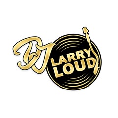 Djlarryloud