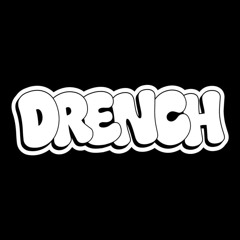 DRENCH