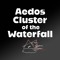 Aedos Cluster of the Waterfall
