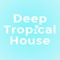 DeepTropicalHouse