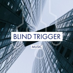 Blind Trigger