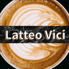 Latteo Vici