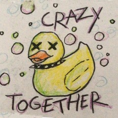 Crazy Together