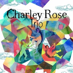 Charley Rose Trio