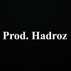 Prod. Hadroz
