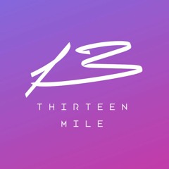 Thirteen Mile