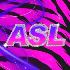 *~♥★ ASL ★♥~*