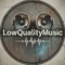Low Quality Music