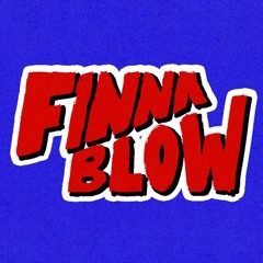 FinnaBlowww
