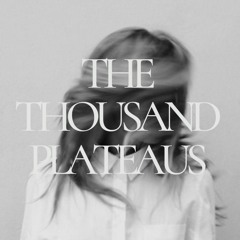 The Thousand Plateaus