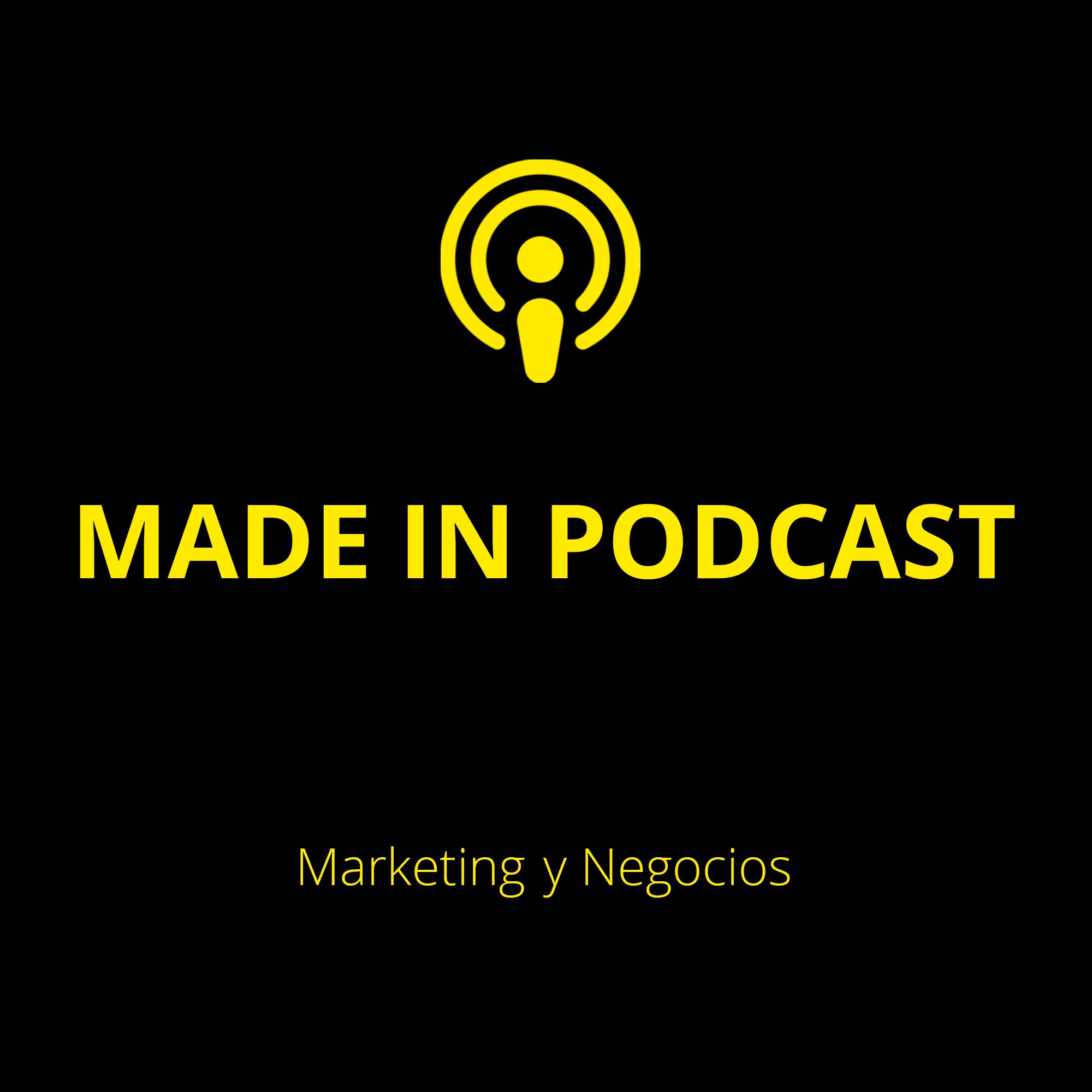 Made In Podcast