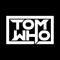 Tom Who