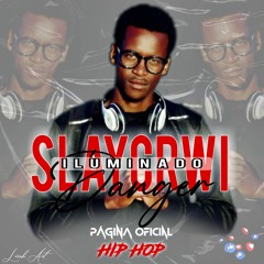 SLAYCRWI DANGER