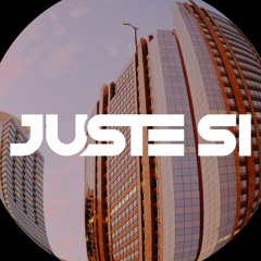 Juste Si