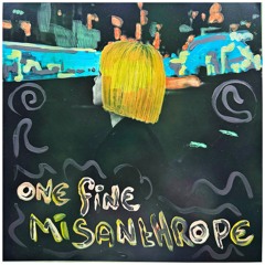 One Fine Misanthrope