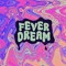 fever dream