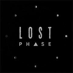 LOST PHASE