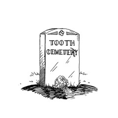 tooth cemetery