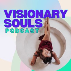 Visionary Souls