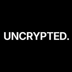 UNCRYPTED.