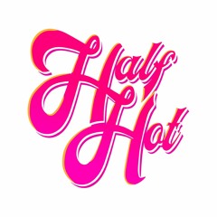 Half Hot