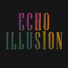 Echo Illusion