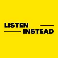 ListenInstead
