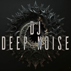 DJ DEEP NOISE