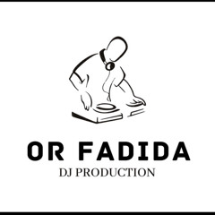 Dj - Or Fadida