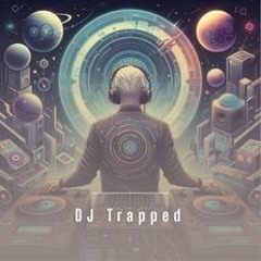 DJ Trapped