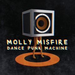 Molly Misfire