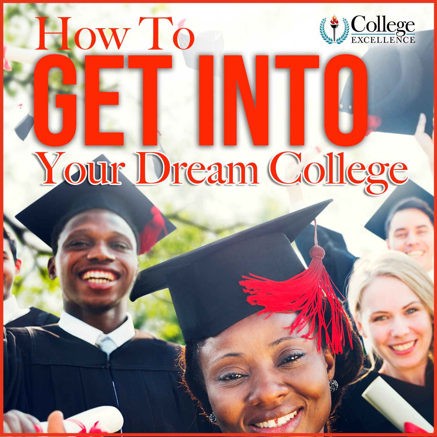 How To Get Into Your Dream College