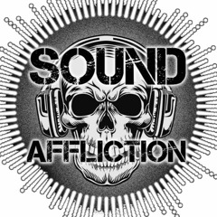 Sound Affliction