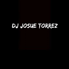 Dj Josue Torrez