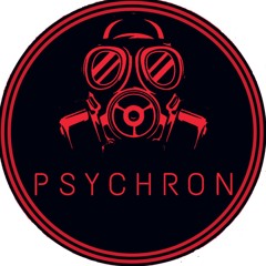 P$YCH RON