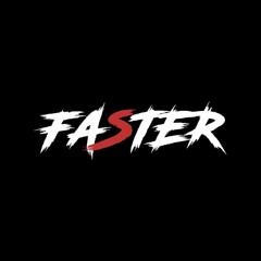 faster