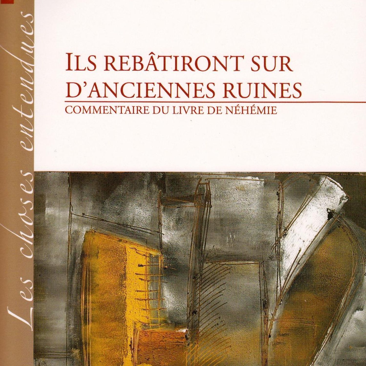 Commentaire du livre de la Bible Néhémie par la Mission Timothée