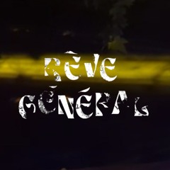Rêve Général