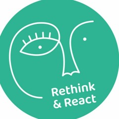 Rethink & React