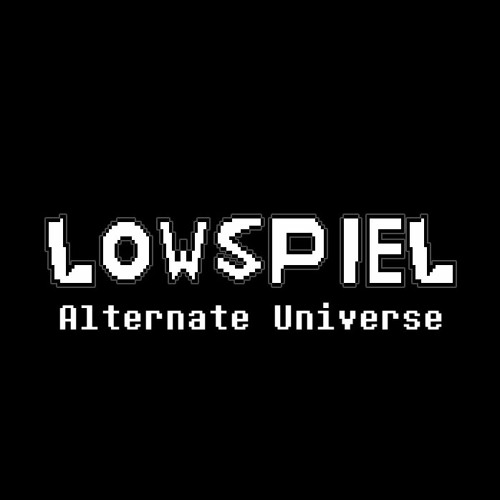 Lowspiel: Alternate Universe’s avatar